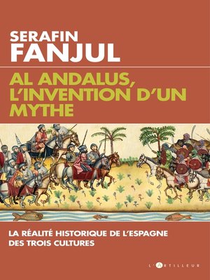 cover image of Al Andalus, l'invention d'un mythe